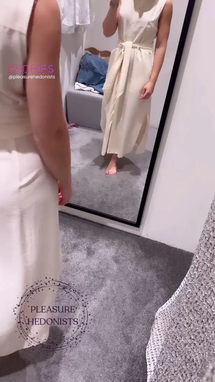 I didn't close the fitting room door