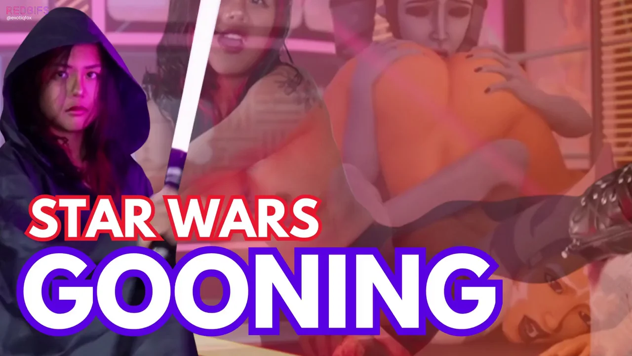 Goon with me to Starwars porn (warning: long vid)