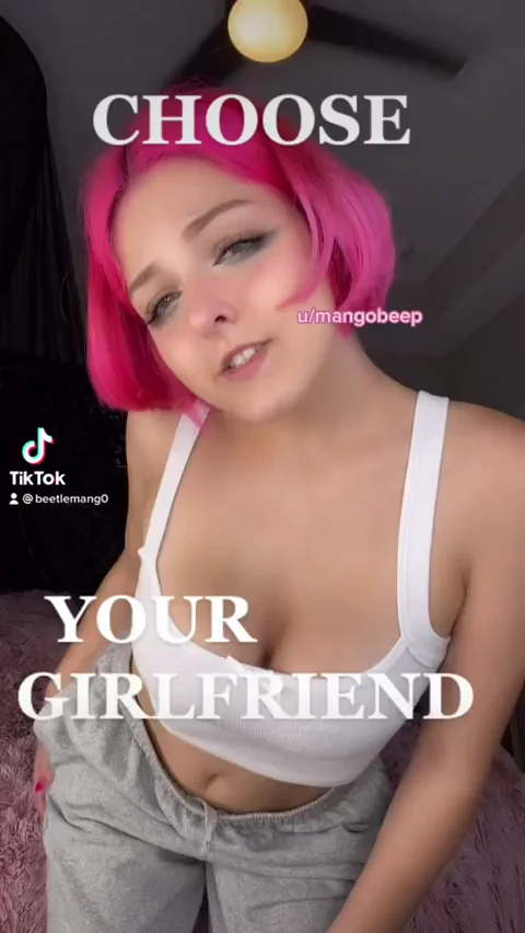 choose your gf!