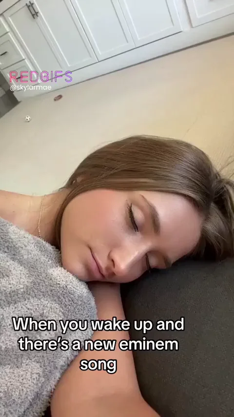 when you wake up and there's a new eminem song