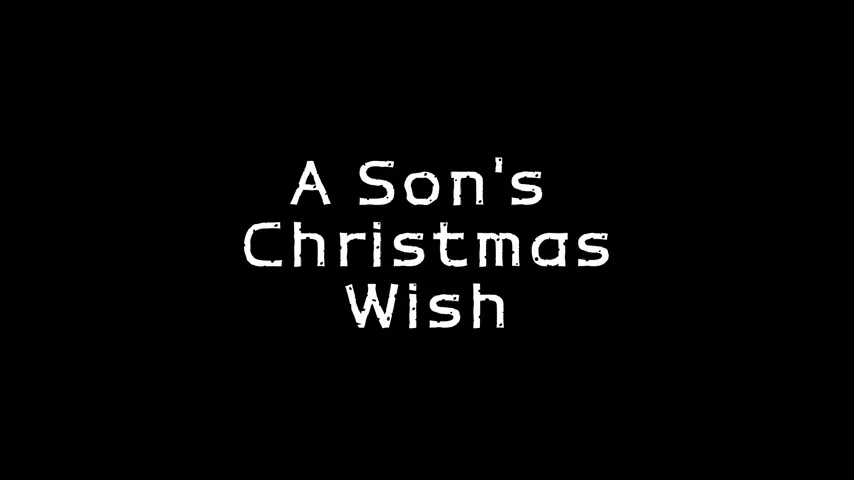 My Son's Christmas Wish.