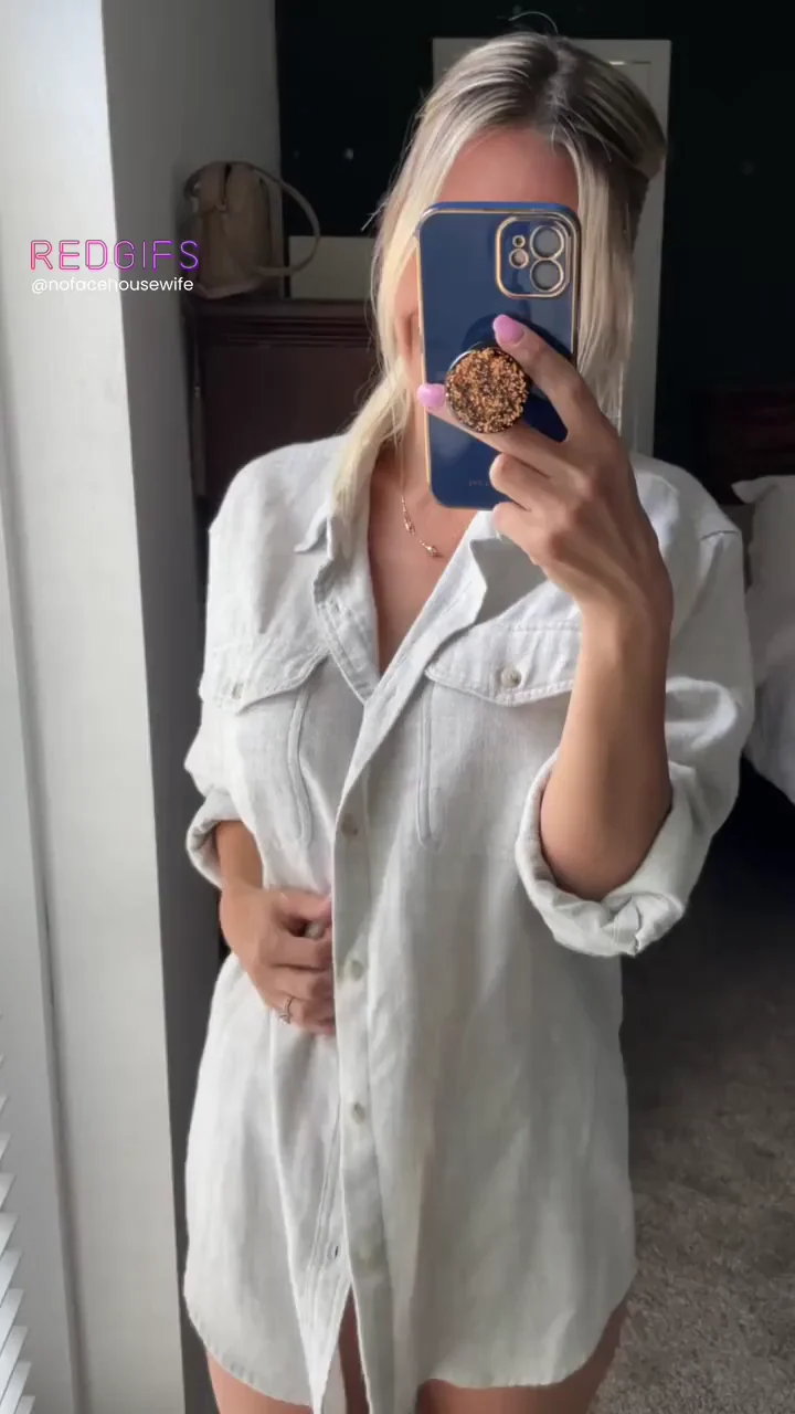 I look good in your shirt..