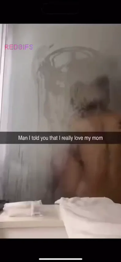 Man I told you I love my mom