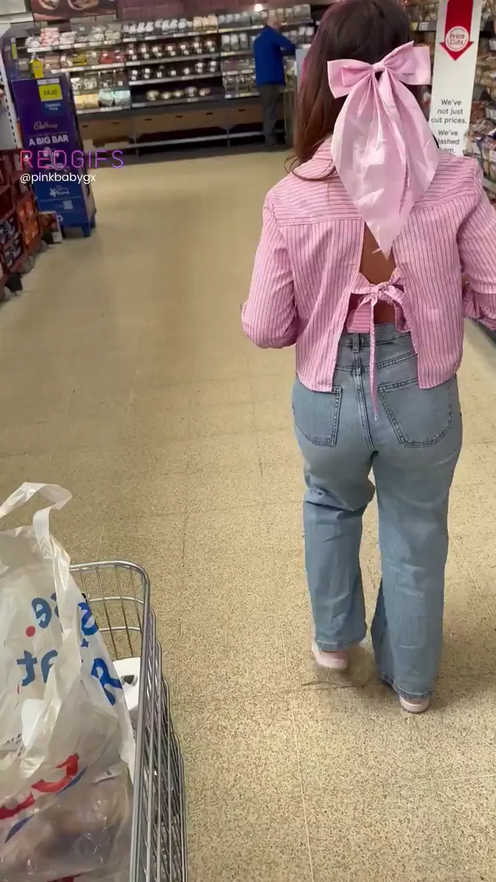 Even in the supermarket I’m a naughty girl