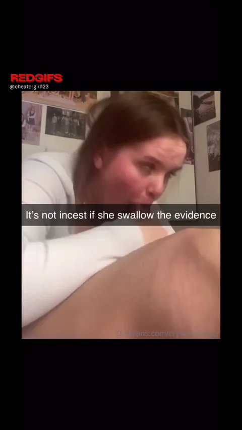 its not incest if he tastes amazing