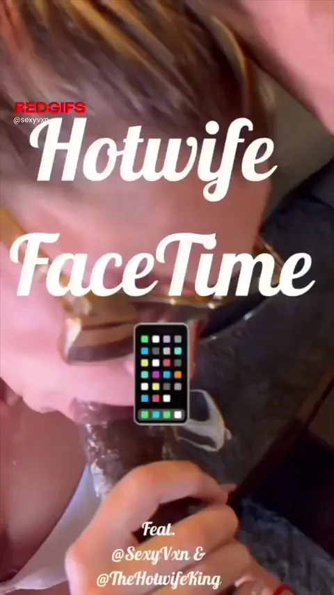 Surprised Hubby with a FaceTime while sucking/f***ing my Bull/Boyfriend