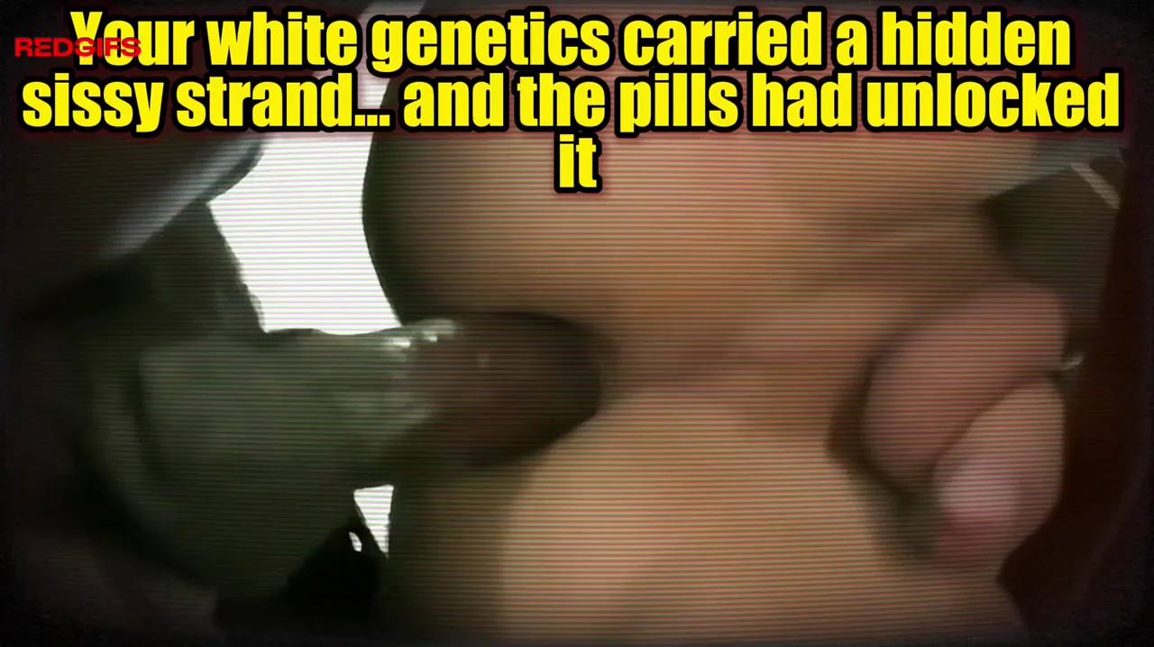 Your Genetics Made You a Sissy He Made You Admit It