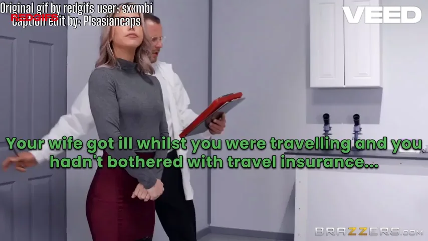 You didn't bother with travel insurance.. then your wife got sick