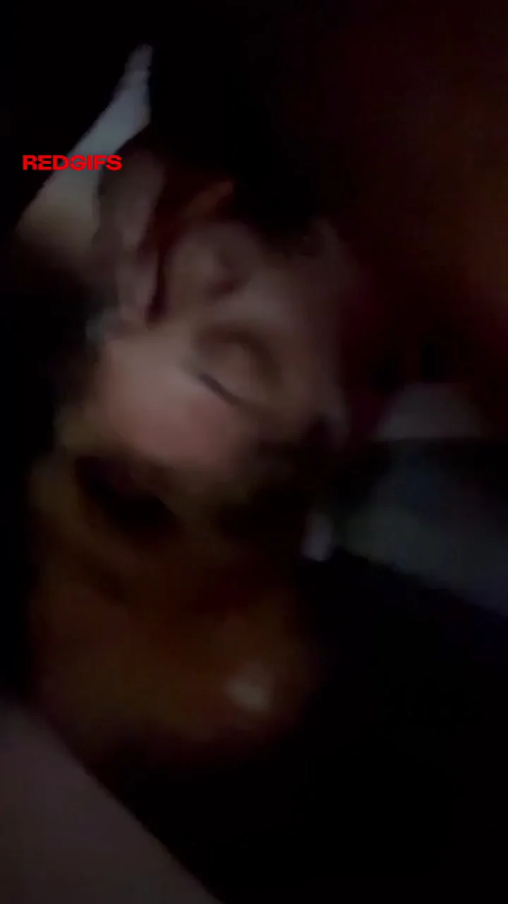 She’s loves it in her throat