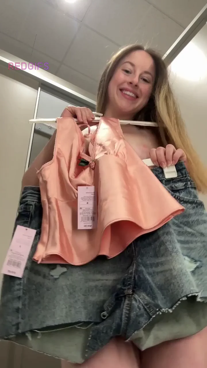 I feel the sluttiest in changing rooms