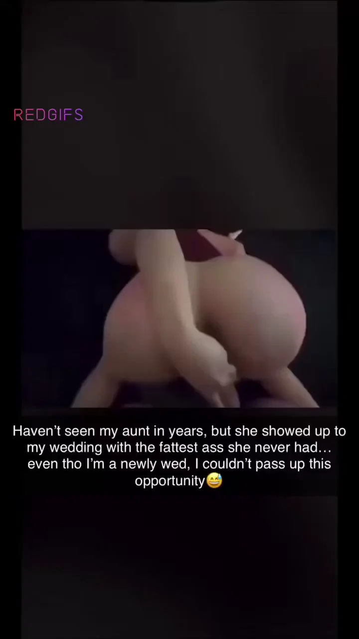 Couldn't Resist My Slutty Aunt's Phat Ass at the Wedding