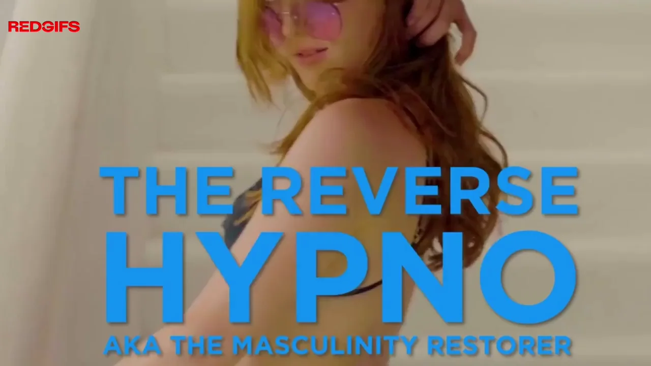 Reverse hypno definitely can't be gay right ?