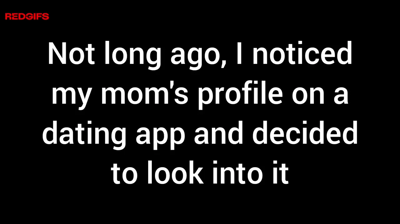 Blackmailing mom