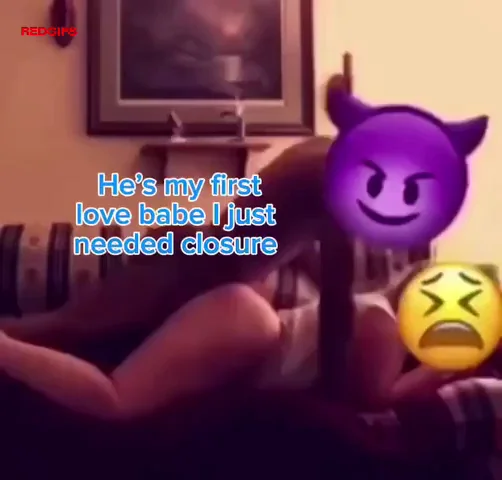 How can you expect your gf to move on from her ex without taking his dick one last time