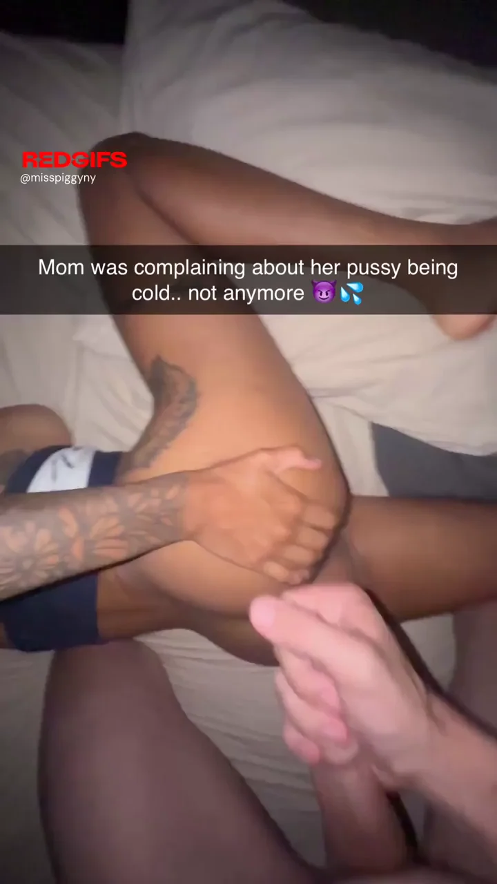 That’s one way of warming Mom up