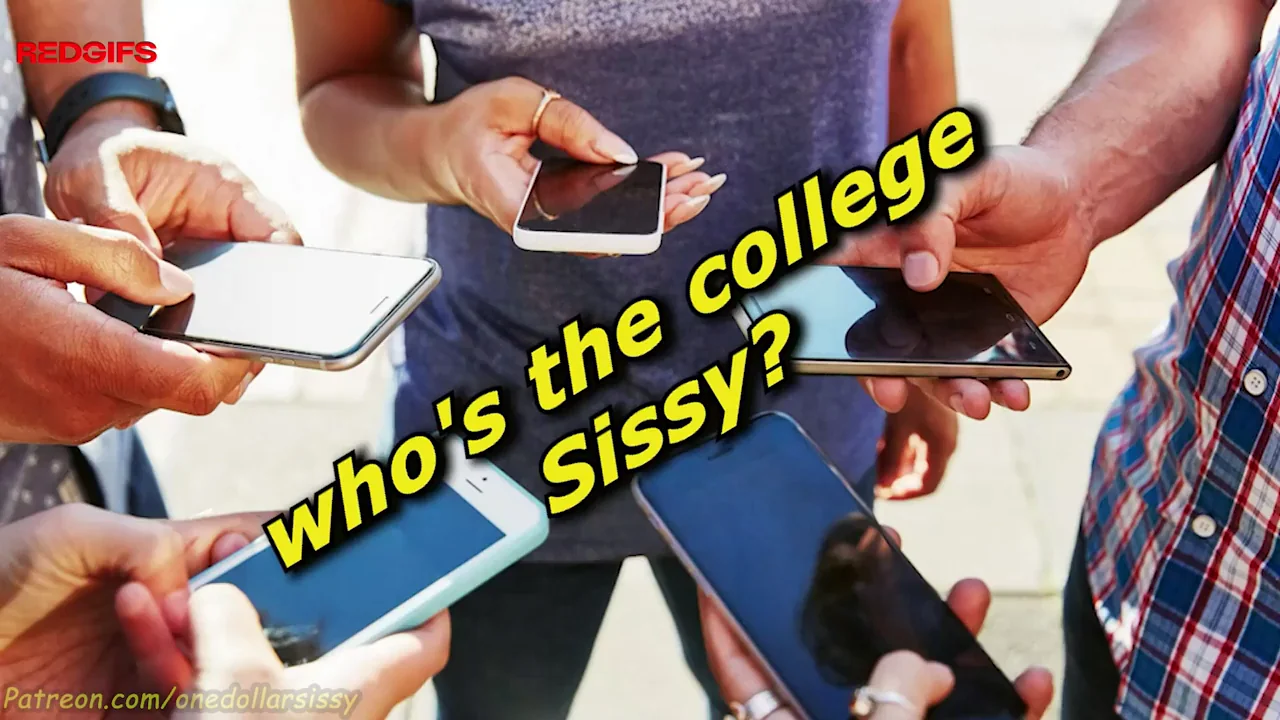 Who's the college sissy?