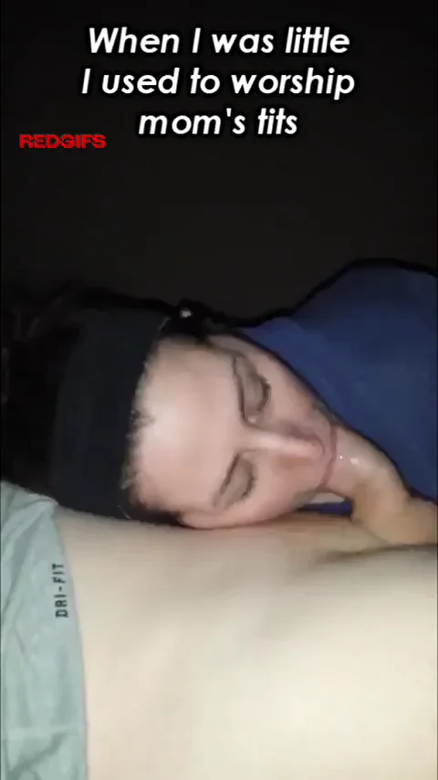 You always worshipped your Mom's tits... You still do now, even tho your 37 and married...