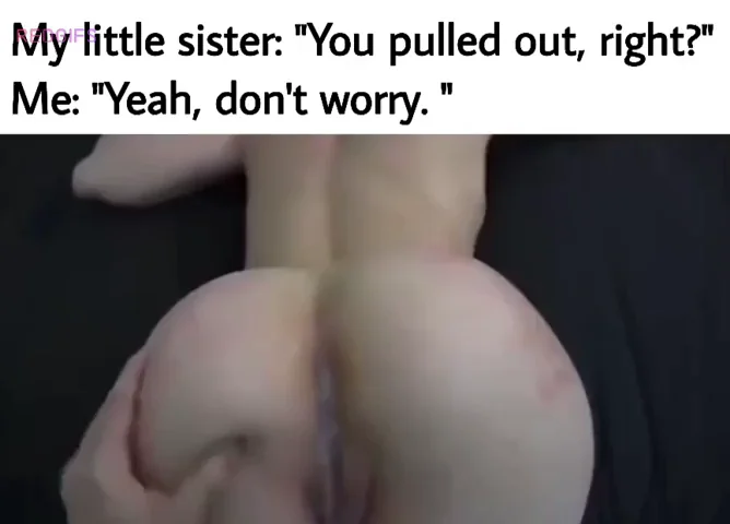 My pullout game is immaculate