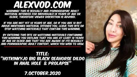 Hotkinkyjo big black Seahorse dildo in anal hole & prolapse