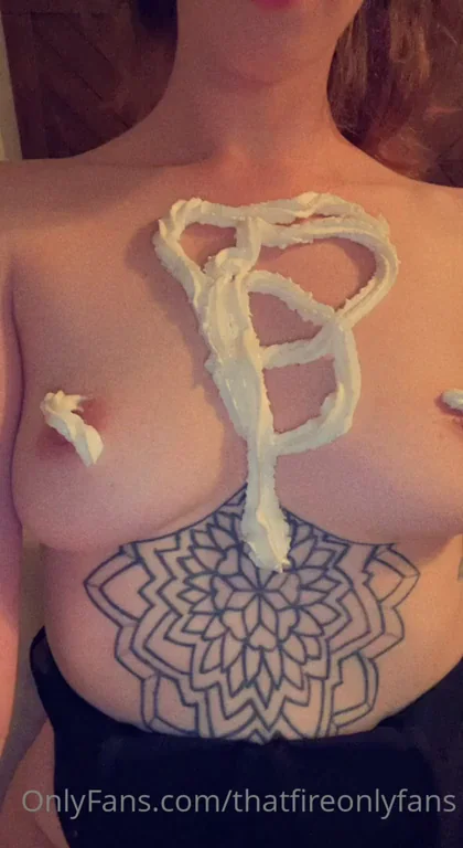 Who wants to help me get all this whip cream off?
