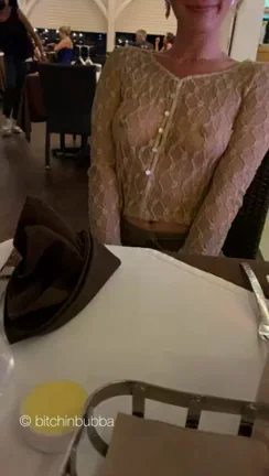 Sheer and braless on our dinner date