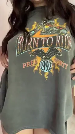 As the shirt says I was born to ride. (F)