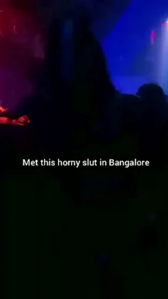 Club Slut in Bangalore