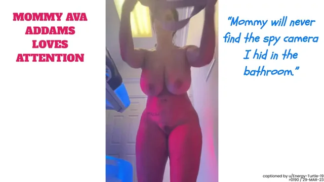 Mommy Ava Addams Loves Attention