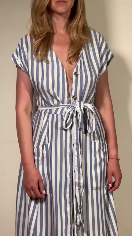 I wish you were pleasantly surprised by what you saw under my dress